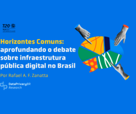 Horizontes Comuns: aprofundando o debate sobre infraestrutura pública digital no Brasil