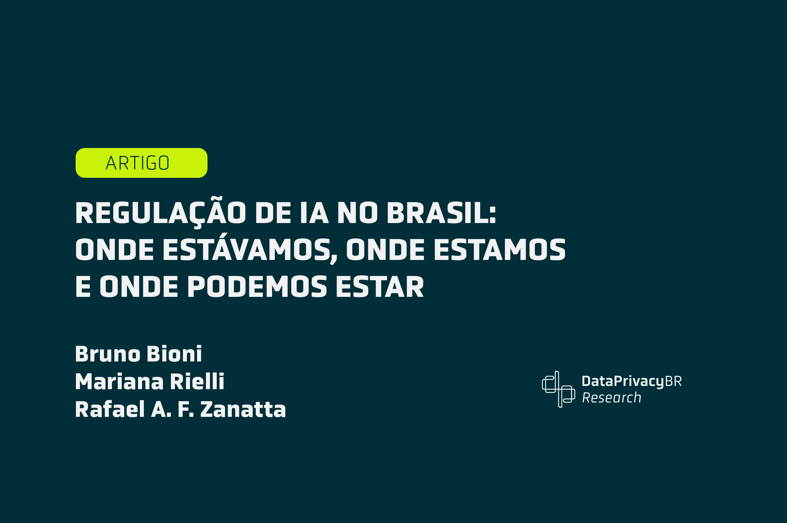 Regulação de IA no Brasil: onde estávamos, onde estamos e onde podemos estar