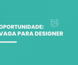 Oportunidade: vaga para Designer