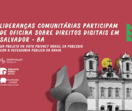 Lideranças comunitárias participam de oficina sobre direitos digitais em Salvador – BA