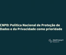 CNPD: Política Nacional de Proteção de Dados e da Privacidade como prioridade