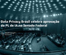 Data Privacy Brasil celebra aprovação do PL de IA no Senado Federal