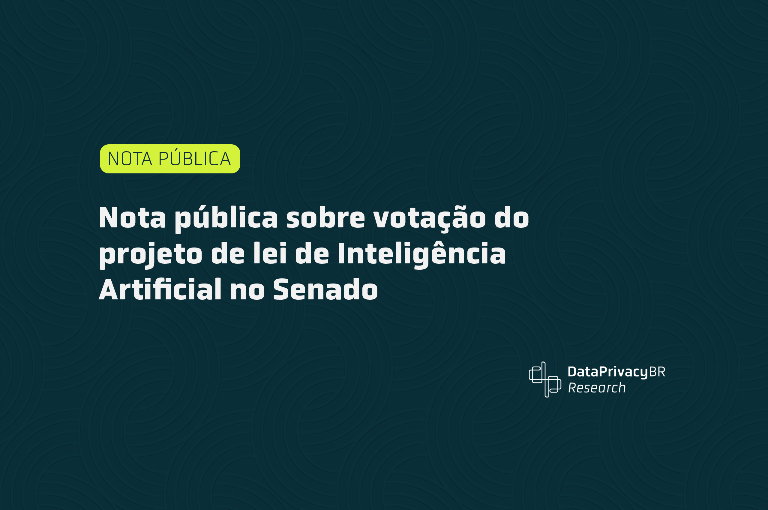 http://Nota%20pública%20sobre%20votação%20do%20projeto%20de%20lei%20de%20Inteligência%20Artificial%20no%20Senado