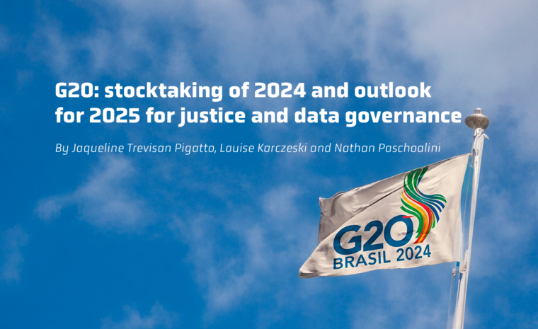 G20: stocktaking of 2024 and outlook for 2025 for justice and data governance