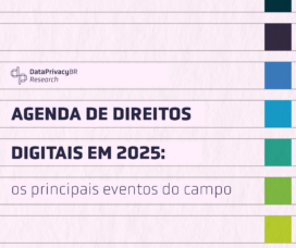 Agenda de direitos digitais em 2025: os principais eventos do campo