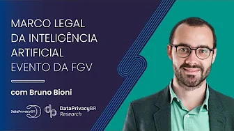 Legal Framework for Artificial Intelligence – Participation of Bruno Bioni