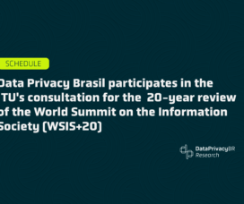 Data Privacy Brasil participates in the ITU’s consultation for the  20-year review of the World Summit on the Information Society (WSIS+20)